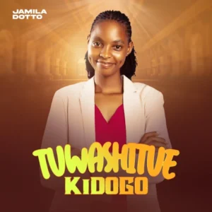 Music Audio : Jamila Dotto – Tuwashitue Kidogo | Download