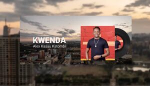 Music Audio : Alex Kasau Katombi – Kwenda | Download