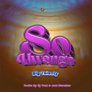 Music Audio : Big Talenty – So Uwongo | Download