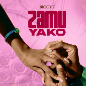 Music Audio : Biogy T – Zamu yako | Download