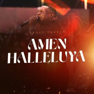 Music Audio : Boaz Danken – Amen Halleluya | Download