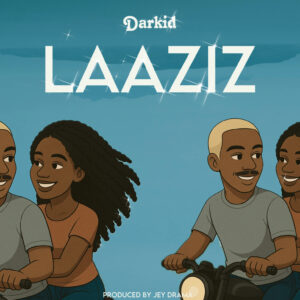 Music Audio : Darkid – Laaziz | Download