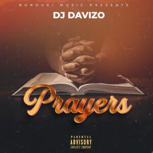Music Audio : Dj Davozo – Prayers | Download