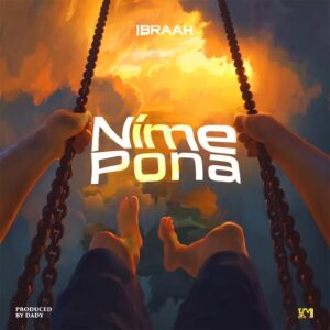 Music Audio : Ibraah – Nimepona | Download