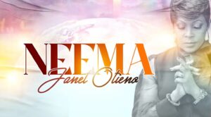Music Audio : Janet Otieno – Neema | Download