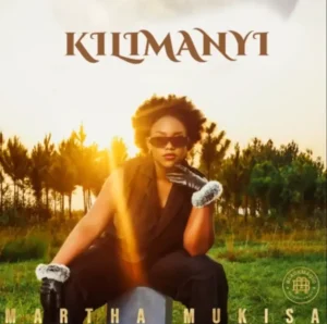 Music Audio : Martha Mukisa – Kilimanyi | Download