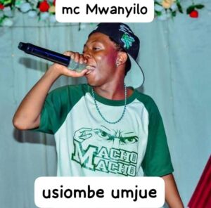 Music Audio : Mc Mwanyilo – Usiombe umjue | Download