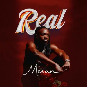Music Audio : Mcsan Mr FineLines – Real | Download