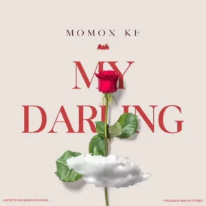 Music Audio : Momox KE – My Darling | Download