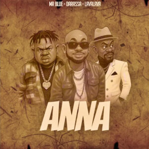 Music Audio : Mr Blue Ft Lava lava X Darassa – Ana | Download
