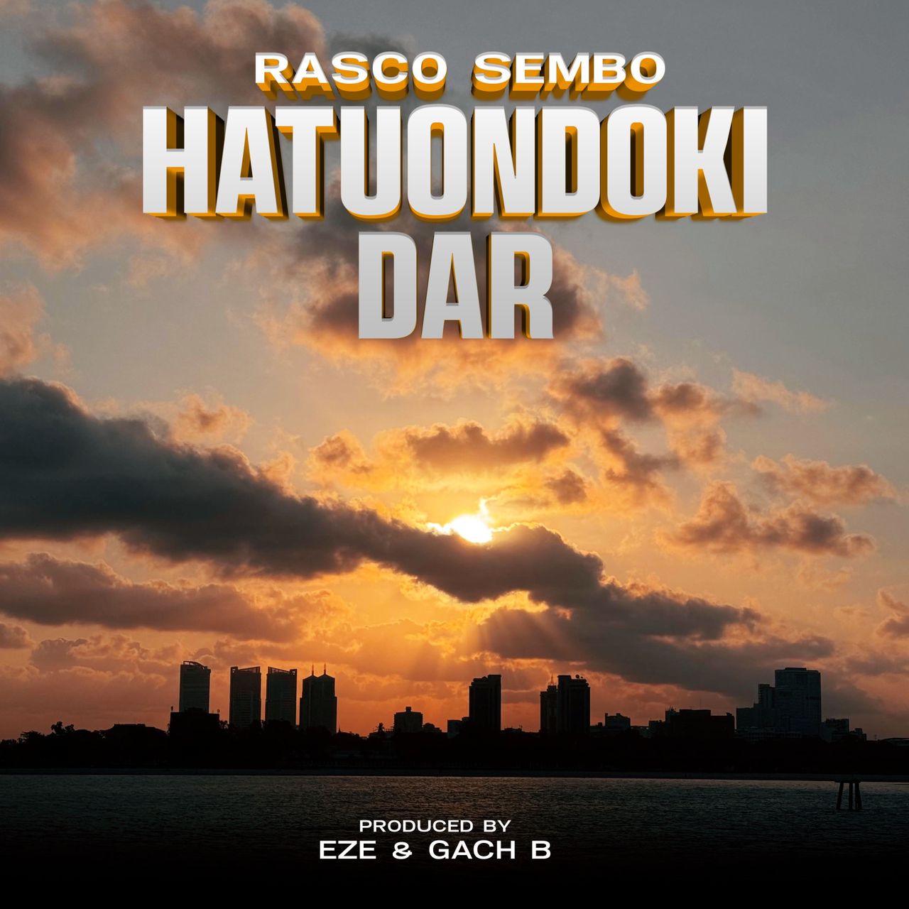 Stream & Download Music Audio : Rasco Sembo – Hatuondoki Dar | Download