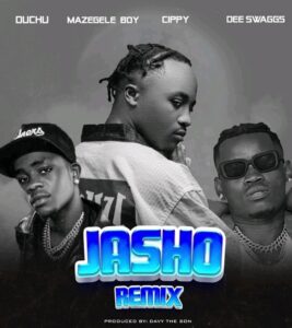 Music Audio : Duchu Ft Mazegele boy X Cippy X Dee swagg – Jasho remix | Download