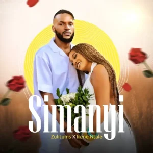 Music Audio : Zulitums Ft Irene Ntale – Simanyi | Download