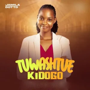 Music Audio : Jamila Dotto – Tuwashitue Kidogo | Download