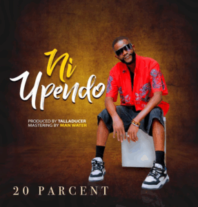 Music Audio : 20 Percent – Ni Upendo | Download