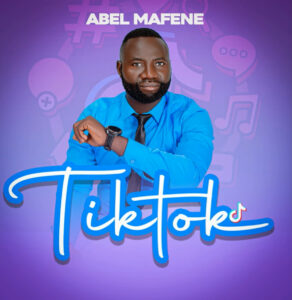 Music Audio : Abel Mafene – Tiktok | Download