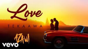 Music Audio : Azawi – Love Tekaawa | Download