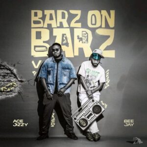 Music Audio : Bee Jay Ft Ace Jizzy – Barz on Barz V | Download