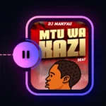 Mtu Wa Kazi Singeli Beat | Download