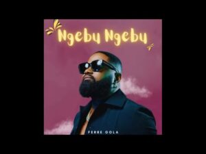 Music Audio : Ferre Gola – Ngebu Ngebu | Download