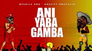 Music Audio : Gravity Omutujju – Mpagira Gwe | Download