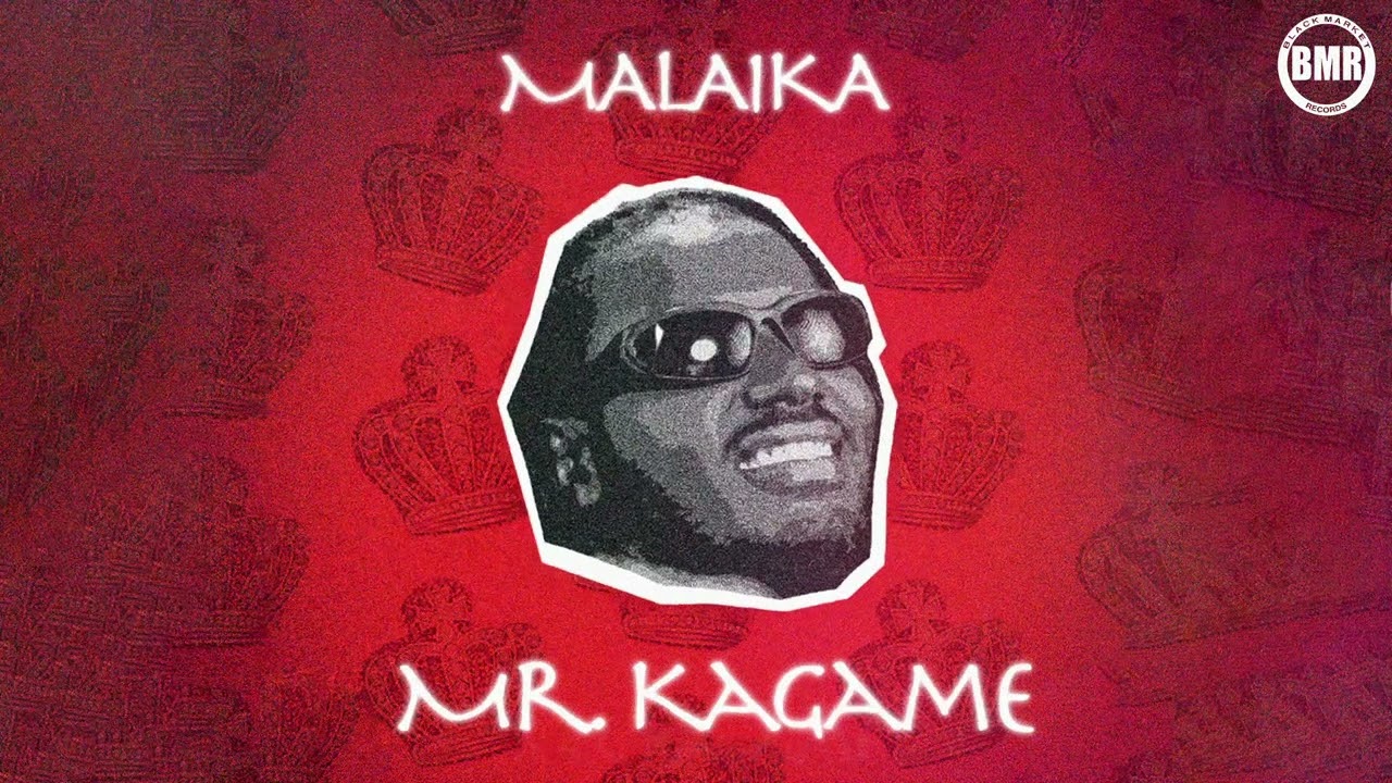 Music Audio : Mr. Kagame – Malaika | Download