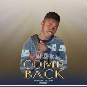 Music Audio : Malebo – Come Back | Download
