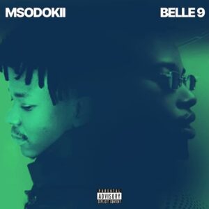 Music Audio : Msodokii Young Killer Ft Belle 9 – Sayansi | Download