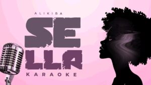 Music Audio : Alikiba – SELLA (Karaoke Version) | Download