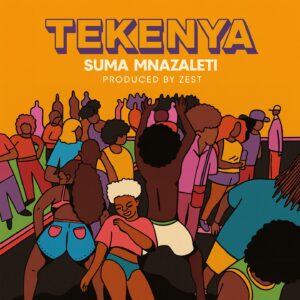 Music Audio : Suma Mnazaleti – Tekenya | Download