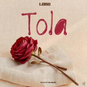 Music Audio : Loiso – Tola | Download