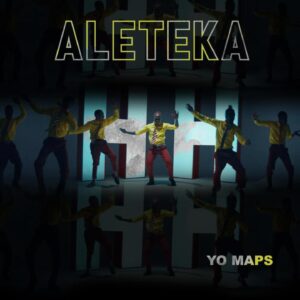 Music Audio : Yo Maps – Aleteka | Download
