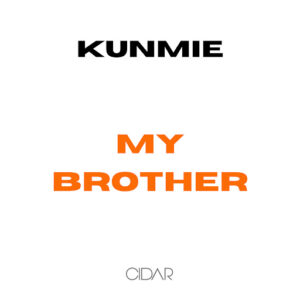 Music Audio : Kunmie – My Brother | Download