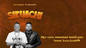 Music Audio : Jx candle Ft Belle 9 – Sikuachi | Download