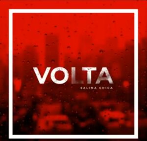 Music Audio : Salima Chica – Volta | Download