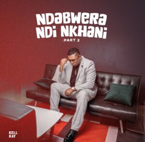 Music Audio : Kell Kay – Chikondi | Download