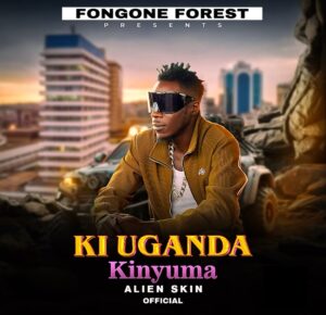 Music Audio : Alien skin – KI UGANDA KINYUMA | Download