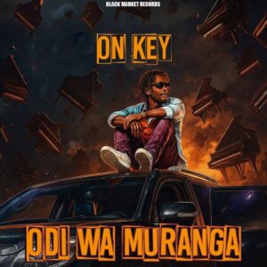 Music Audio : Odi Wa Murang’a – On Key | Download