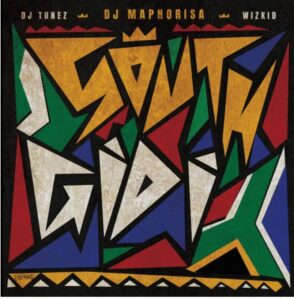 Music Audio : DJ Maphorisa Ft DJ Tunez, Wizkid, Zaba & Zeh McGeba – FIESTA | Download
