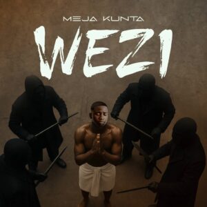 Music Audio : Meja Kunta – Wezi | Download