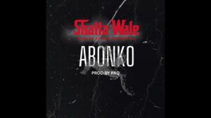 Music Audio : Shatta Wale – Abonko | Download