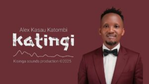 Music Audio : Alex Kasau Katombi – Katingi | Download
