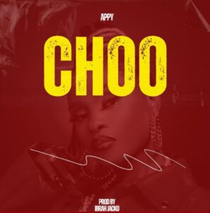 Music Audio : Appy – Choo | Download