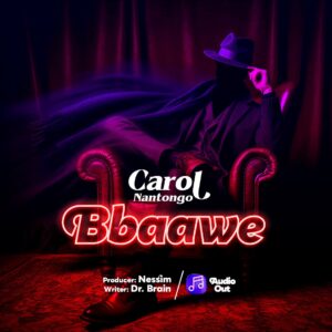 Music Audio : Carol Nantongo – Bbaawe | Download