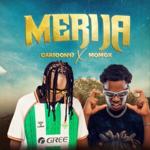 Music Audio : Cartoon 47 – Merija Ft Momox | Download