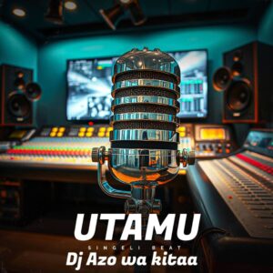 Music Audio : Dj Azo wa kitaa – Utamu | Download