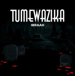 Music Audio : Ibraah – Tumewazika | Download
