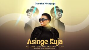 Music Audio : Martha Mwaipaja – Asinge Kuja | Download