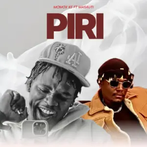 Music Audio : Momox KE & Masauti – Piri | Download