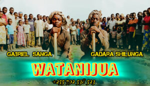Music Audio : Mr gabriel Sanga X Gadara Shilunga – WATANIJUA | Download